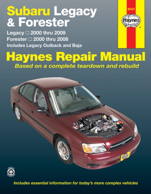Book cover of Subaru Legacy & Forester covering Legacy (2000-2009) & Forester (2000-2008), inc. Legacy Outback & Baja Haynes Repair Manual (USA)