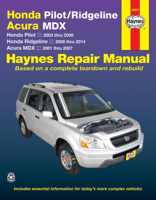 Book cover of Honda Pilot (2003-2008), Ridgeline (2006-2014) & Acura MDX (2001-2007) Haynes Repair Manual (USA)