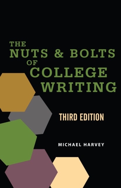 Book cover of The Nuts and Bolts of College Writing