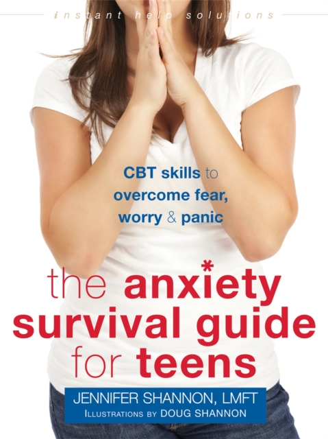 Book cover of Anxiety Survival Guide for Teens