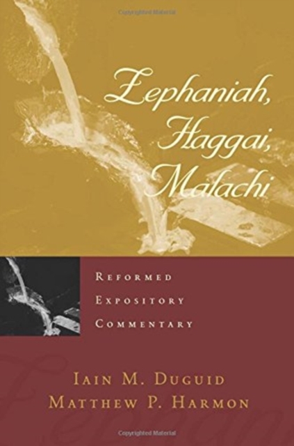 Book cover of Reformed Expository Commentary: Zephaniah, Haggai, Malachi
