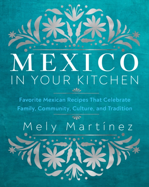 Book cover of Mexico in Your Kitchen