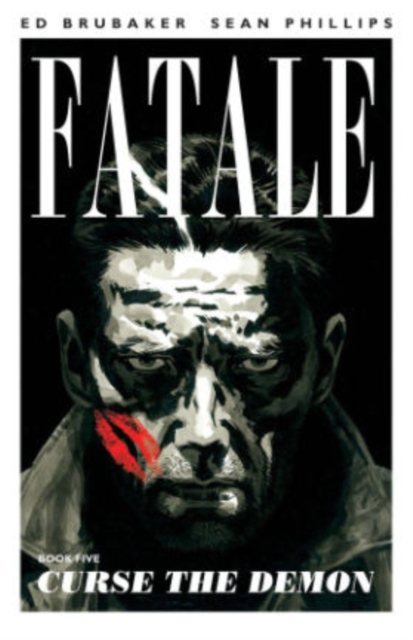 Book cover of Fatale Volume 5: Curse the Demon