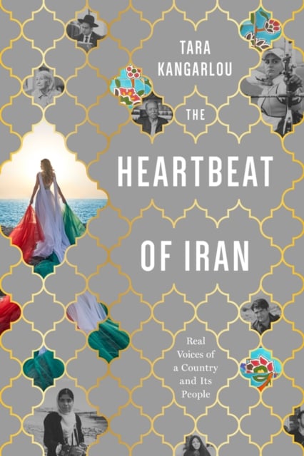 Book cover of The Heartbeat of Iran