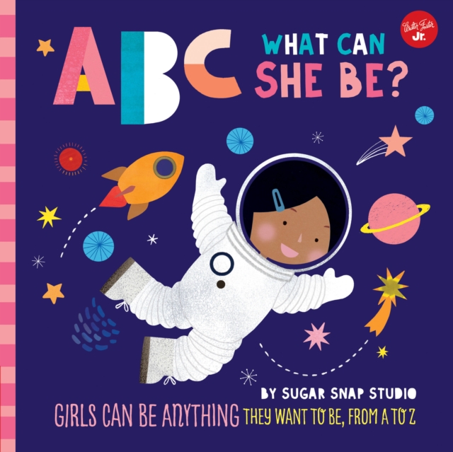 Book cover of ABC for Me: ABC What Can She Be?