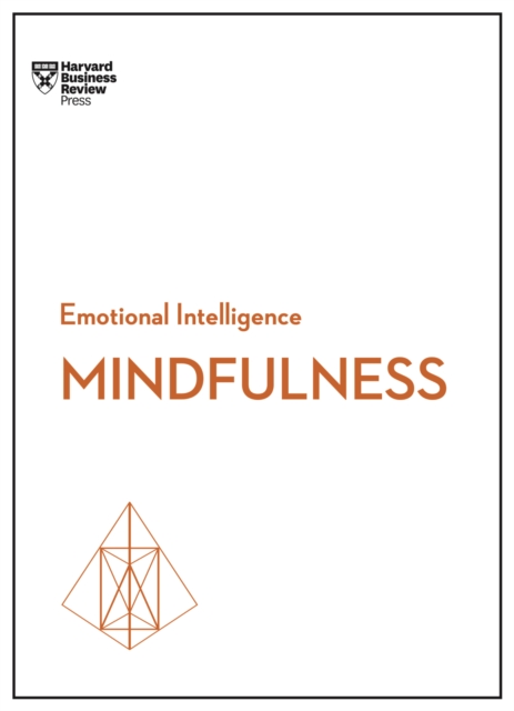 Book cover of Mindfulness (HBR Emotional Intelligence Series)