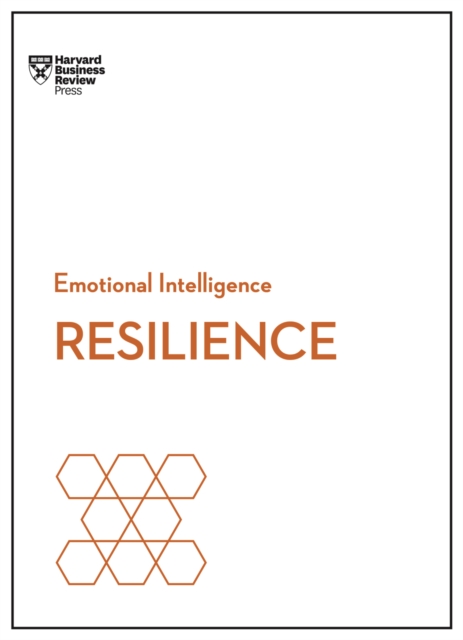 Book cover of Resilience (HBR Emotional Intelligence Series)