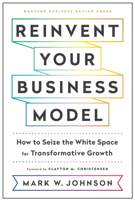 Book cover of Reinvent Your Business Model