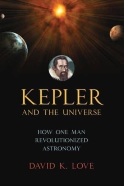 Book cover of Kepler and the Universe