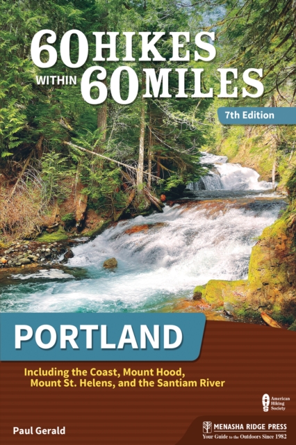 Book cover of 60 Hikes Within 60 Miles: Portland