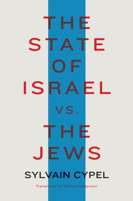 Book cover of The State Of Israel Vs. The Jews
