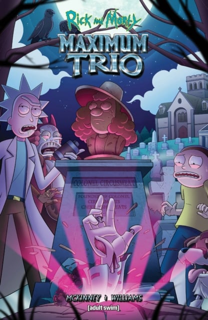 Book cover of Rick and Morty: Maximum Trio