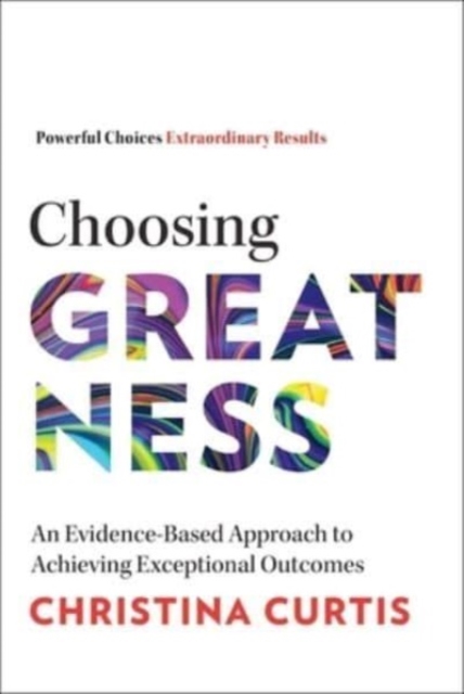 Book cover of Choosing Greatness