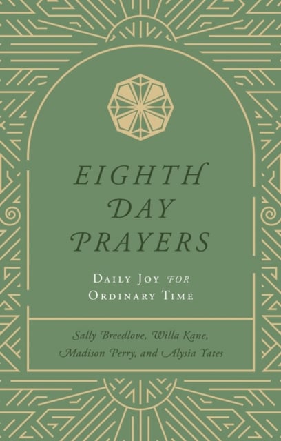 Book cover of Eighth Day Prayers (Volume 3)
