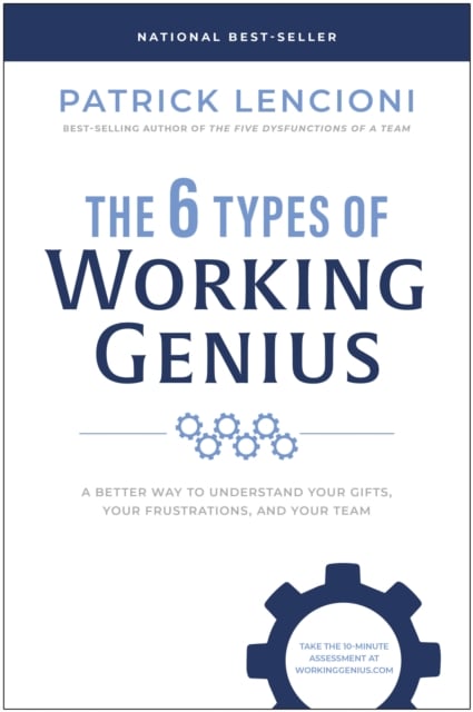 Book cover of The 6 Types of Working Genius