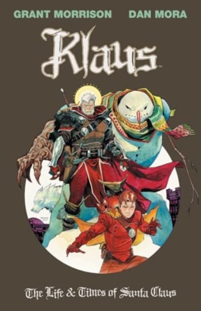 Book cover of Klaus: The Life & Times of Santa Claus