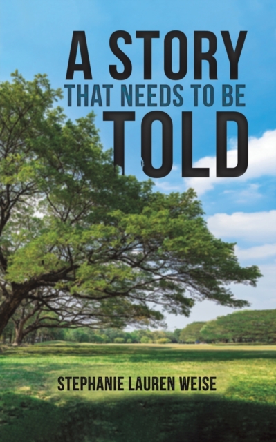 Book cover of A Story that Needs to Be Told