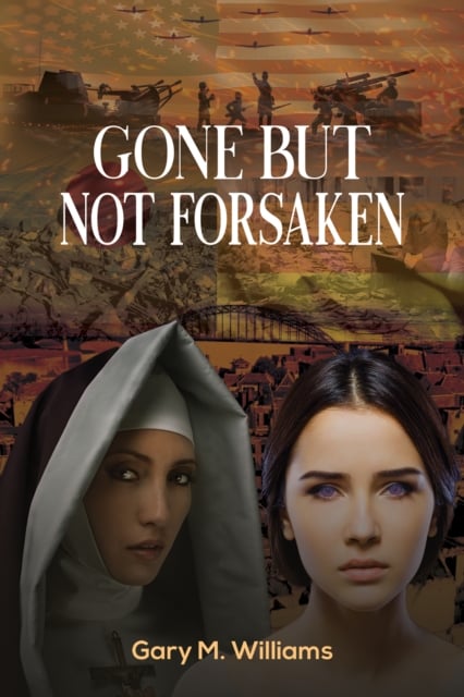 Book cover of Gone but Not Forsaken