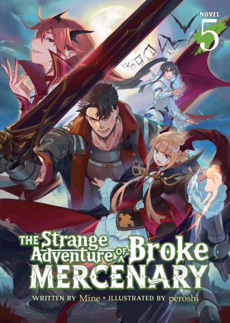 Book cover of The Strange Adventure of a Broke Mercenary (Light Novel) Vol. 5
