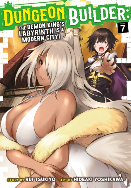 Book cover of Dungeon Builder: The Demon King's Labyrinth is a Modern City! (Manga) Vol. 7