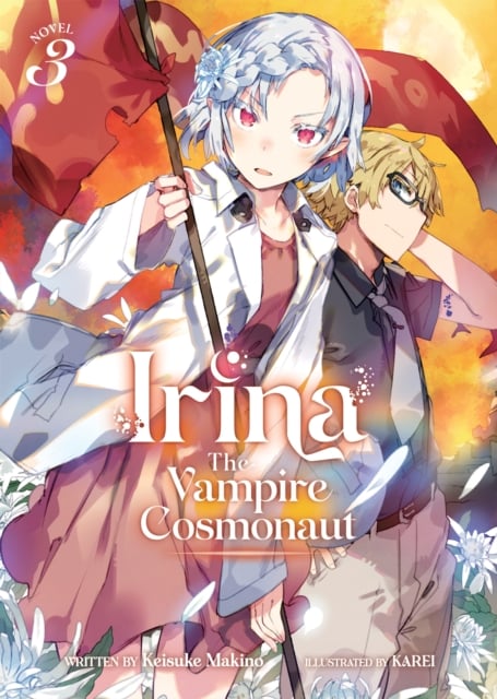 Book cover of Irina: The Vampire Cosmonaut (Light Novel) Vol. 3