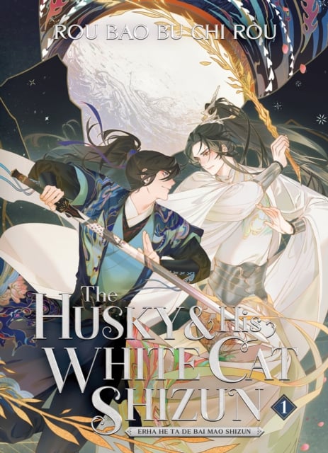 Book cover of The Husky and His White Cat Shizun: Erha He Ta De Bai Mao Shizun (Novel) Vol. 1