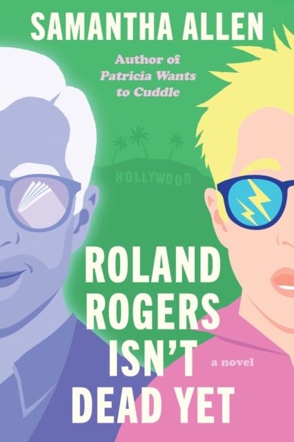 Book cover of Roland Rogers Isn't Dead Yet