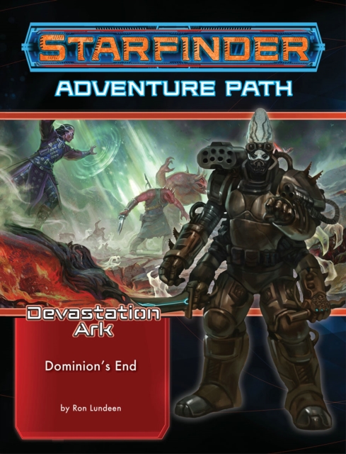 Book cover of Starfinder Adventure Path: Dominion’s End (Devastation Ark 3 of 3)