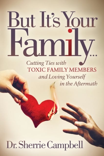 Book cover of But It's Your Family...