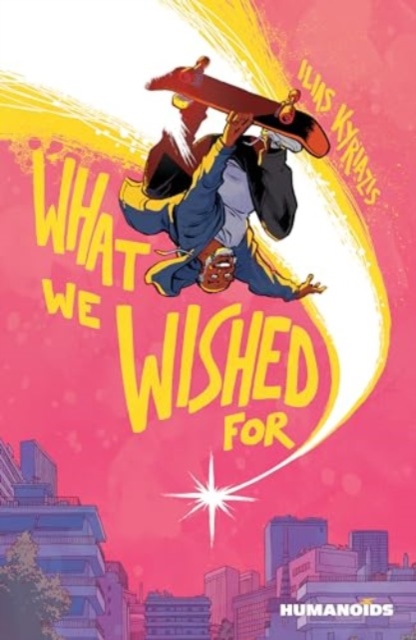 Book cover of What We Wished For