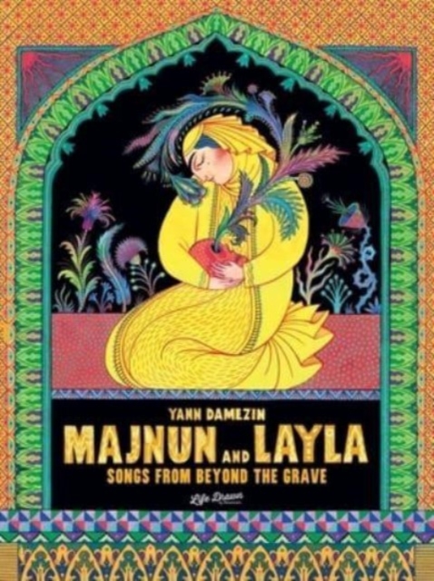 Book cover of Majnun and Layla: Songs from Beyond the Grave