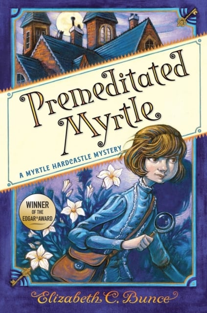 Book cover of Premeditated Myrtle (Myrtle Hardcastle Mystery 1)
