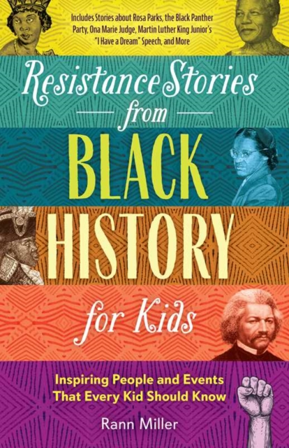 Book cover of Resistance Stories From Black History For Kids