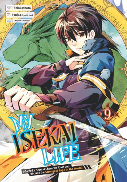 My Isekai Life 08: I Gained A Second Character Class And Became The  Strongest Sage In The World! by Huuka Kazabana, Shinkoshoto, Ponjea  (Friendly Lan