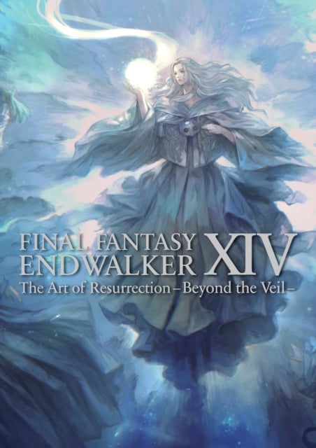 Book cover of Final Fantasy Xiv: Endwalker -- The Art Of Resurrection - Beyond The Veil-