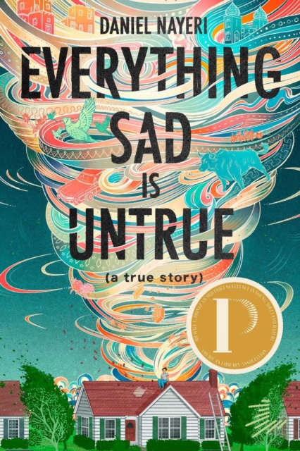 Book cover of Everything Sad Is Untrue (a true story)