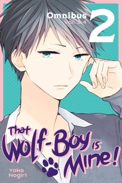 Book cover of That Wolf-Boy Is Mine! Omnibus 2 (Vol. 3-4)