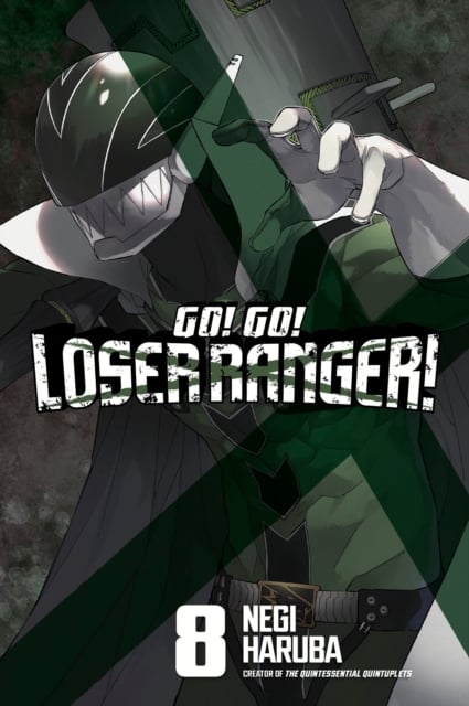 Book cover of Go! Go! Loser Ranger! 8