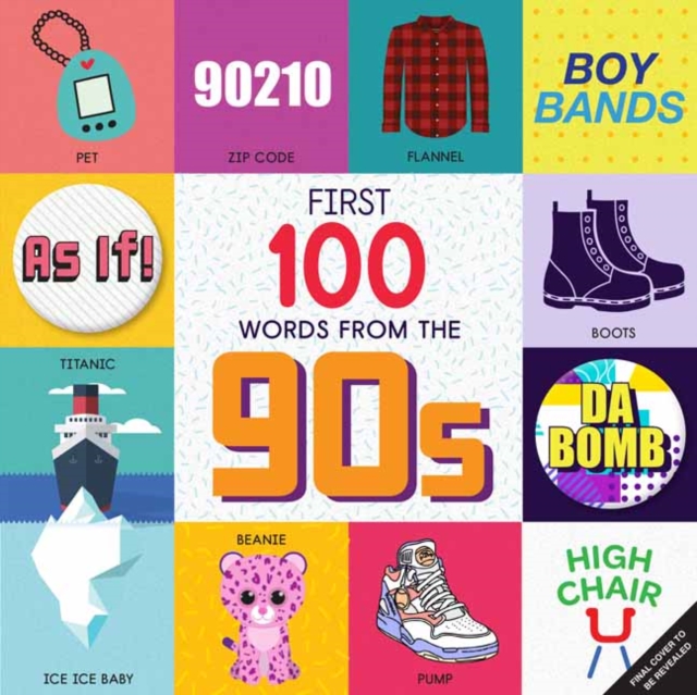 Book cover of First 100 Words From the 90s