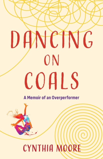 Book cover of Dancing on Coals