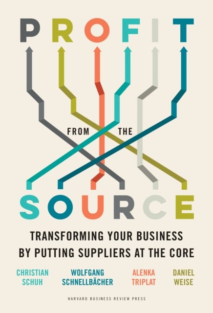 Book cover of Profit from the Source