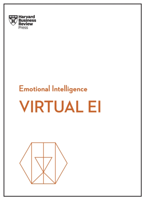 Book cover of Virtual EI (HBR Emotional Intelligence Series)
