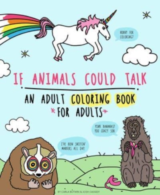 Book cover of If Animals Could Talk: An Adult Coloring Book for Adults