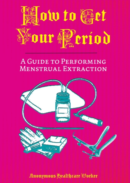 Book cover of How To Get Your Period