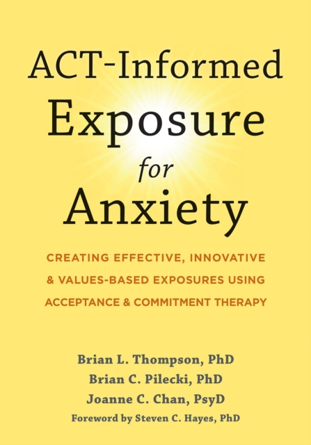 Book cover of ACT-Informed Exposure for Anxiety