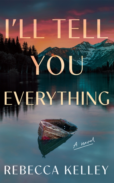 Book cover of I'll Tell You Everything