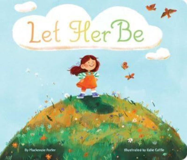 Book cover of Let Her Be