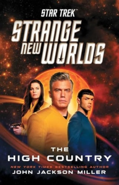Book cover of Star Trek: Strange New Worlds: The High Country