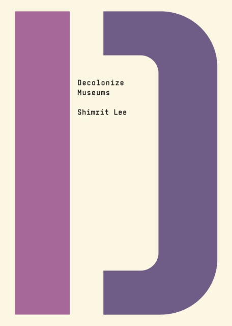 Book cover of Decolonize Museums