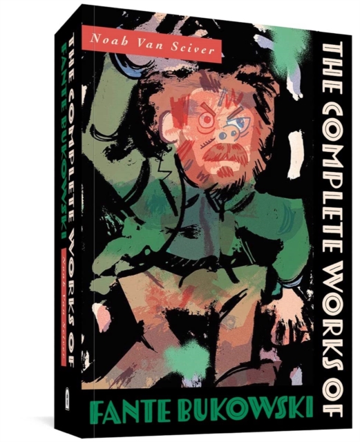 Book cover of The Complete Works of Fante Bukowski
